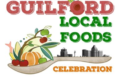 The Greensboro Farmers Curb Market Celebrates the Third Annual Guilford Local Food Week: September 21st-30th