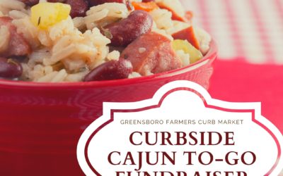 The Greensboro Farmers Curb Market Hosts “Curbside Cajun To-Go” Fundraiser February 13, 2021