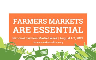 GFM Celebrates Farmers Markets’ Resiliency for National Farmers Market Week 2021 Beginning July 31, 2021