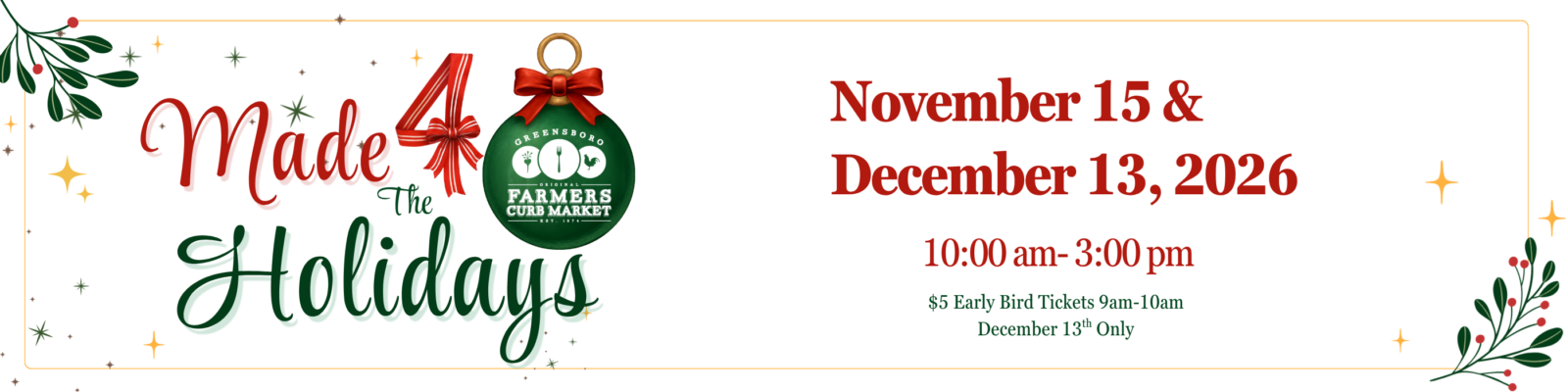 Made 4 the Holidays at the Greensboro Farmers Curb Market, November 15 and December 13, 2026, from 10 AM to 3 PM